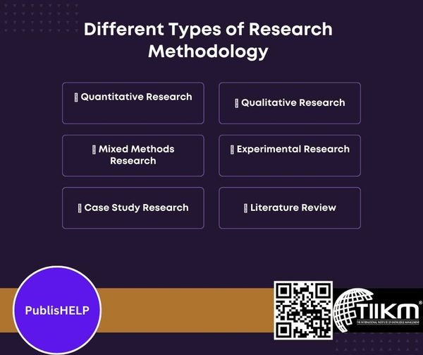 Exploring Different Types of Research Methodology